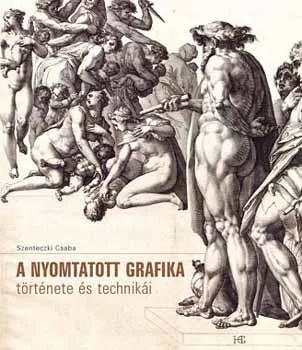 A nyomtatott grafika története és technikái MK-2903-1 Expressz szállítás