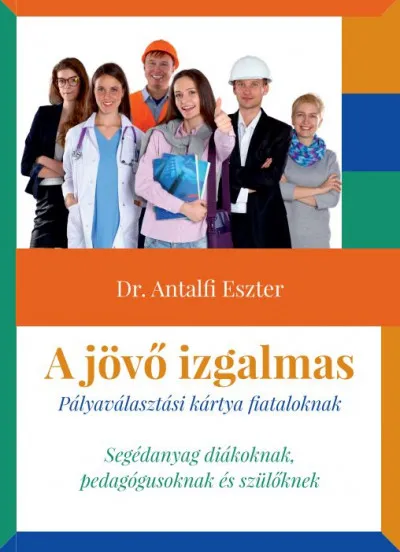 Különleges ajánlat A jövő izgalmas - Pályaválasztási kártya fiataloknak