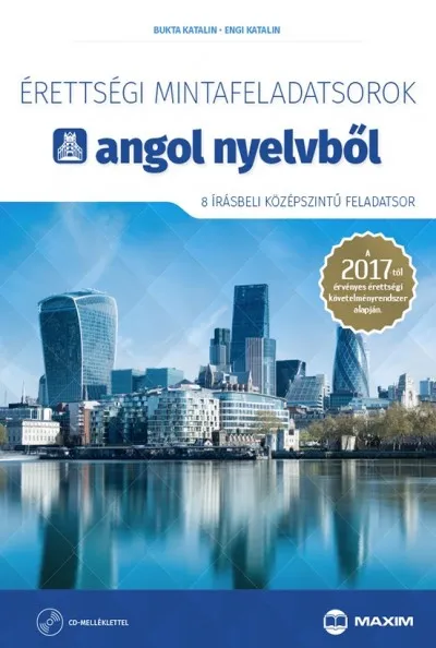 Érettségi mintafeladatsorok angol nyelvből (8 írásbeli középszintű feladatsor) CD-vel - A 2017-től érvényes érettségi követelményrendszer alapján Szuper ajánlat