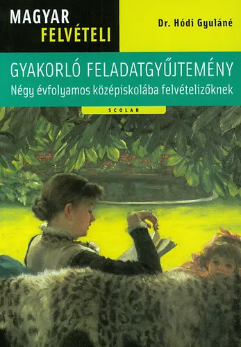 Kedvezmény Magyar felvételi gyakorló feladatgyűjtemény