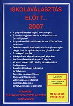 Korlátozott ajánlat Iskolaválasztás előtt... 2007