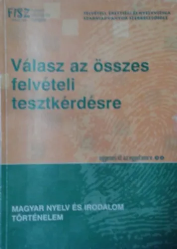 Válasz az összes felvételi tesztkérdésre - magyar nyelv és irodalom, történelem Expressz kézbesítés