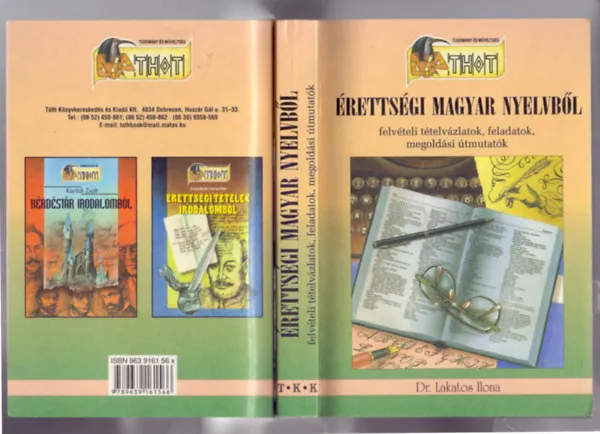 Nézd meg most Érettségi magyar nyelvből (felvételi tételvázlatok, feladatok, megoldási útmutatók)
