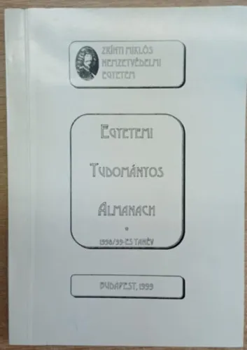 Kedvezményes ár Zrínyi Miklós Nemzetvédelmi Egyetem - Egyetemi Tudományos Almanach 1998/99-es tanév
