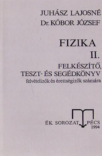 Fizika II. - Felkészítő, teszt-és segédkönyv Rendeld meg most