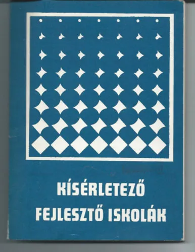 Exkluzív ajánlat Kísérletező fejlesztő iskolák