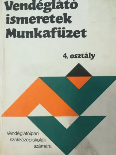 Árengedmény Vendéglátó ismeretek - Munkafüzet 4. oszátály
