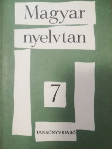 Magyar nyelvtan az általános iskola 7. osztály számára Gyors szállítás