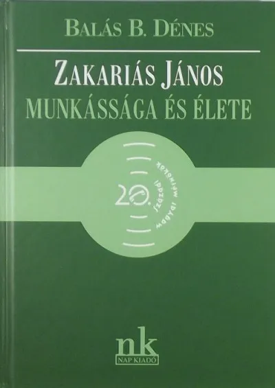 Vedd meg most Zakariás János munkássága és élete