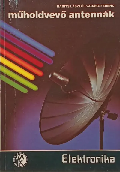 Műholdvevő antennák - Elektronika Csak ma