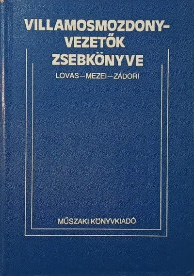 Ne maradj le Villamosmozdonyvezetők zsebkönyve