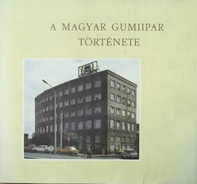 A magyar gumiipar története Ajánlat