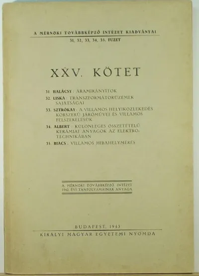 A Mérnöki Továbbképző Intézet 1942. évi tanfolyamainak anyaga Gyors szállítás