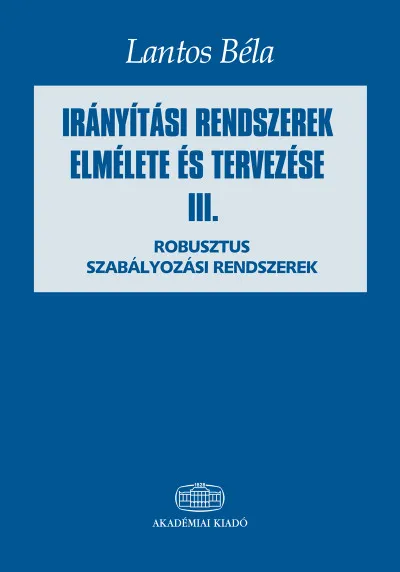 Irányítási rendszerek elmélete és tervezése III. - Robusztus szabályozási rendszerek Vásárlói kedvenc