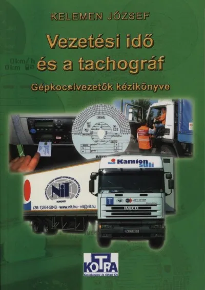 Prémium Vezetési idő és a tachográf - Gépkocsivezetők kézikönyve