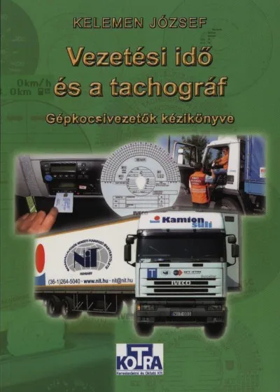Vedd meg online Vezetési idő és a tachográf - Gépkocsivezetők kézikönyve