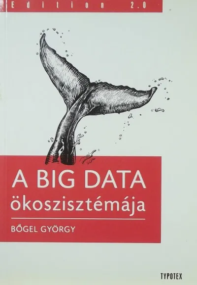 A Big Data ökoszisztémája Ne maradj le