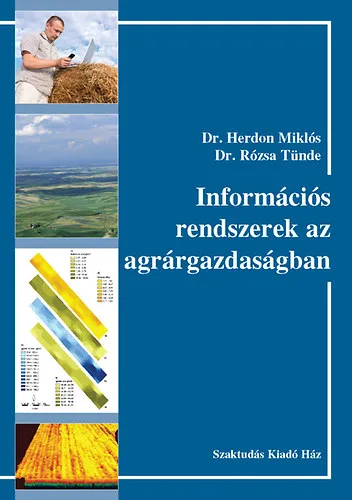 Kihagyhatatlan ajánlat Információs rendszerek az agrárgazdaságban