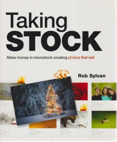 Exkluzív ajánlat Taking Stock - Make money in microstock creating photos that sell