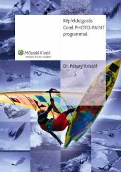 Kihagyhatatlan ajánlat Képfeldolgozás Corel Photo-Paint programmal