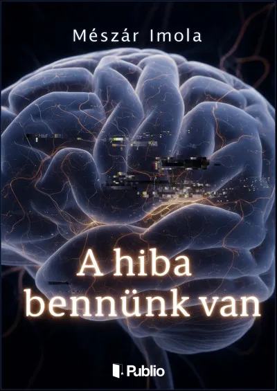 Különleges ajánlat A hiba bennünk van
