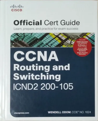 CCNA Routing and Switching ICND2 200-105 Official Cert Guide Gyors kiszállítás