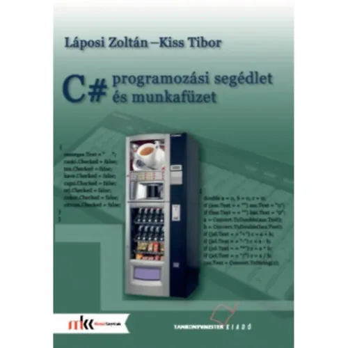 Biztonságos vásárlás C# programozási segédlet és munkafüzet