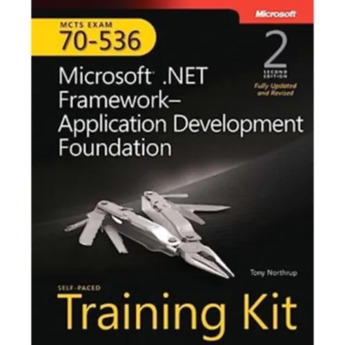 Self-paced Training Kit (exam 70-536) - Microsoft .net Framework - Application Development, 2e Azonnali szállítás
