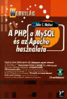 A PHP, a MySQL és az Apache használata + CD-ROM Népszerű