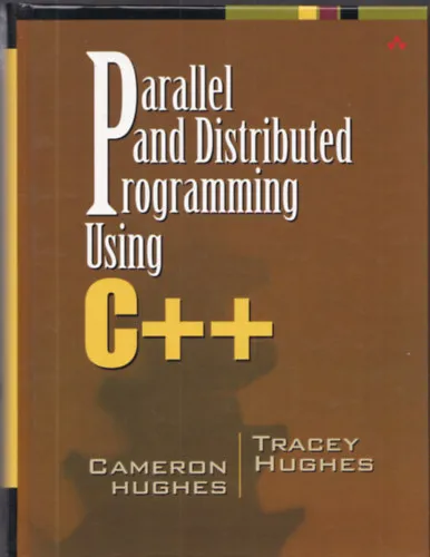 Parallel and Distributed Programming Using C++ Kedvezményes ár