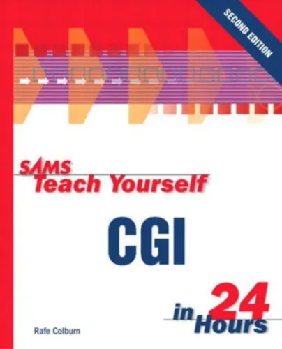 SAMS: Teach Yourself CGI in 24 Hours - Second Edition Bestseller