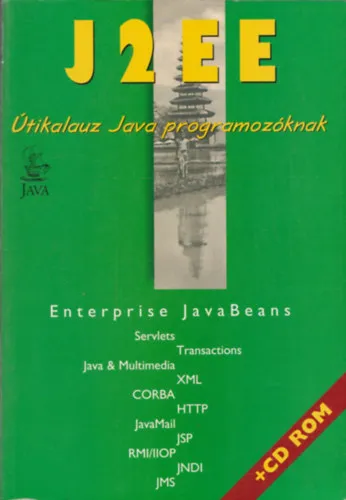 J2 EE útikalauz Java programozóknak + CD-ROM Korlátozott ajánlat