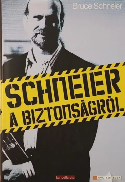 Schneier a biztonságról Csak ma
