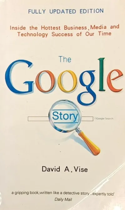 Alacsony ár The Google Story - Inside the Hottest Business, Media and Technology Success of Our Time