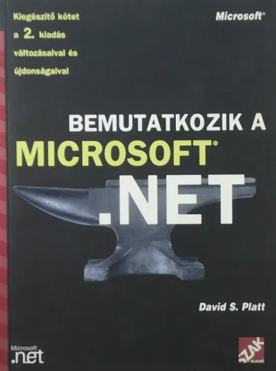 Utolsó esély Bemutatkozik a Microsoft .Net