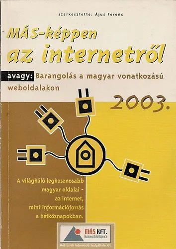 Vedd meg online MÁS-képpen az internetről, avagy:Barangolás a magy. vonatkozású Webold