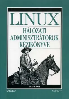 Nézd meg most LINUX - Hálózati adminisztrátorok kézikönyve