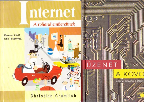Szezonális akció Üzenet a kövön + Internet - A rohanó embereknek