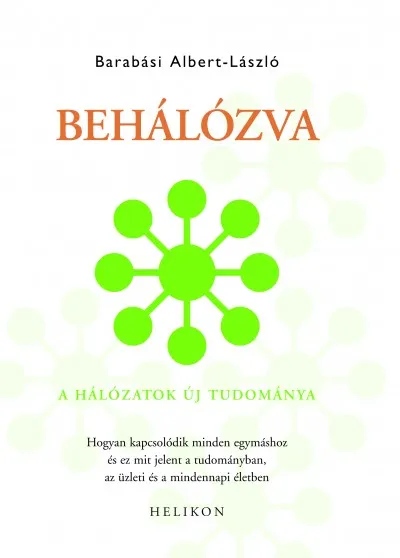 Behálózva - A hálózatok új tudománya Kihagyhatatlan ajánlat