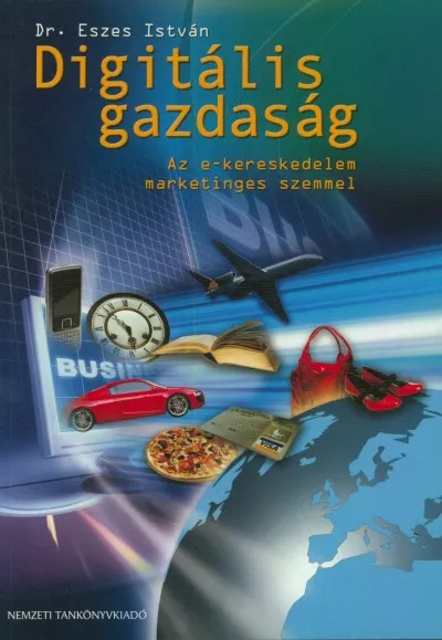 Digitális gazdaság - Az e-kereskedelem marketinges szemmel Olcsó