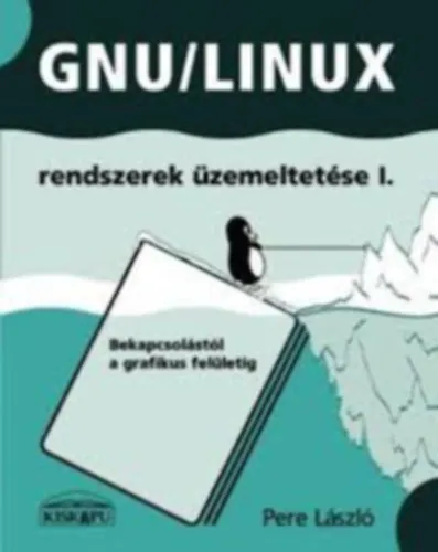 GNU / Linux rendszerek üzemeltetése I-II. Legkelendőbb