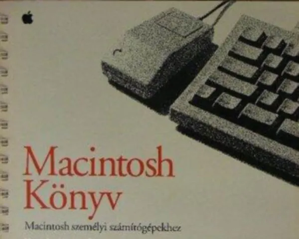 Legnépszerűbb Macintosh Könyv/Macintosh-Könyv Kiegészítés - Macintosh személyi számítógépekhez (A 7.1-es rendszerhez, a Power Macintosh és az AV lehetőséggel felszerelt Macintosh számítógépekhez)