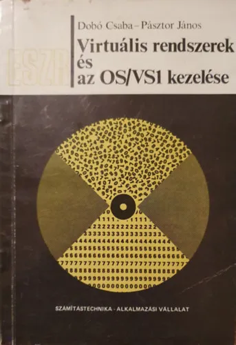Újdonság Virtuális rendszerek és az OS/VS1 kezelése