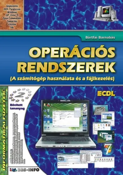 Operációs rendszerek - A számítógép használata és a fájlkezelés Bestseller