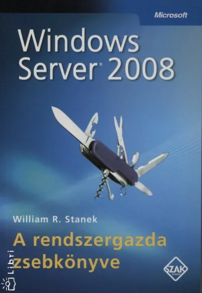 Olcsó Windows Server 2008 - A rendszergazda zsebkönyve