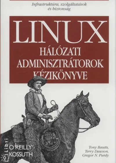 Biztonságos vásárlás Linux hálózati adminisztrátorok kézikönyve