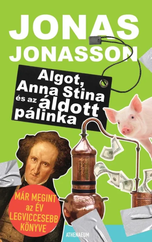 Vedd meg online ALGOT, ANNA STINA ÉS AZ ÁLDOTT PÁLINKA