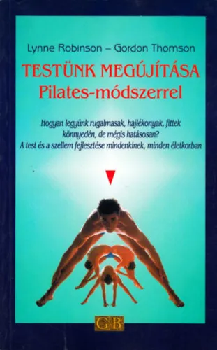 Kedvezményes ár Testünk megújítása Pilates-módszerrel