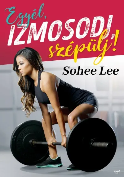 Ajánlat Egyél, izmosodj, szépülj!