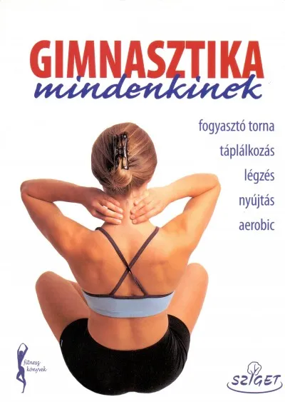 Gimnasztika mindenkinek Vásárlói kedvenc